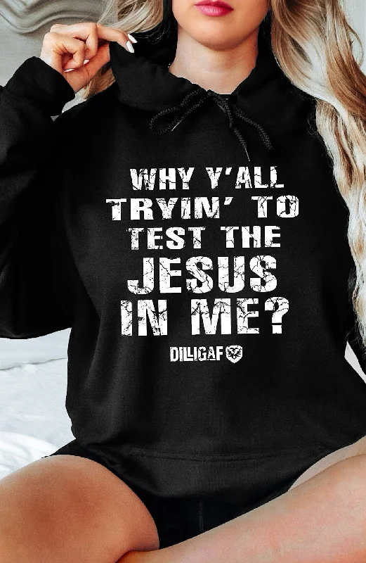 Test the Jesus In Me Pullover Hoodie Streetwear Style for 