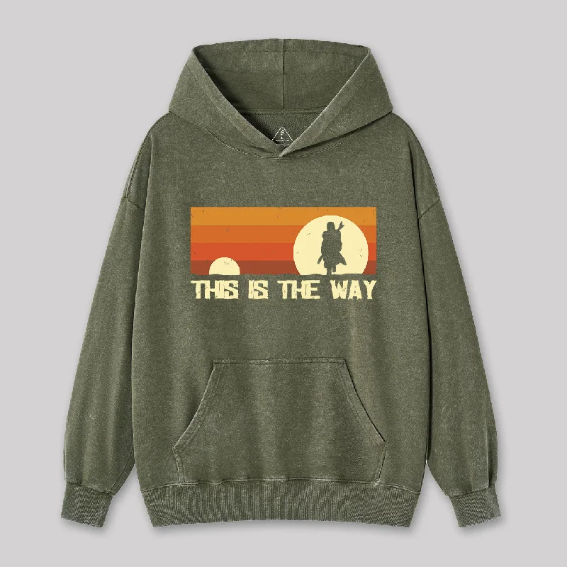 This Is The Way Washed Hoodie Confident Women's High - fashion